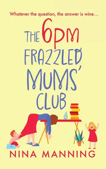 Cover of The 6pm Frazzled Mums' Club