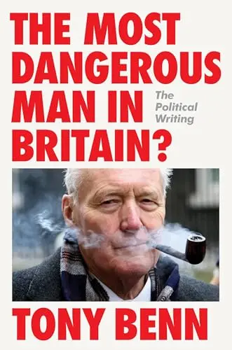 Cover of The Most Dangerous Man in Britain?