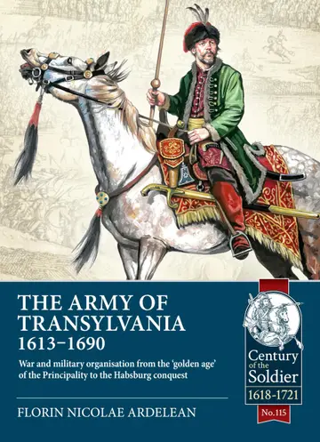 Cover of The Army of Transylvania (1613-1690)