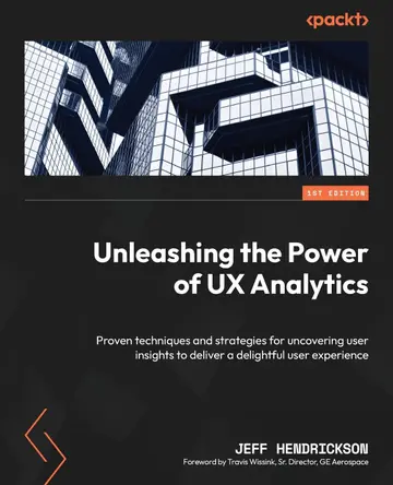 Cover of Unleashing the Power of UX Analytics