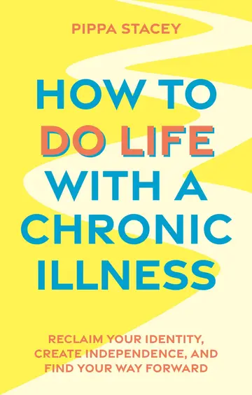 Cover of How to Do Life with a Chronic Illness