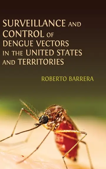 Cover of Surveillance and Control of Dengue Vectors in the United States and Territories