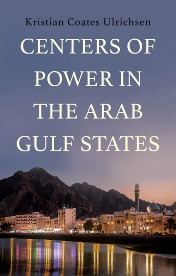 Cover of Centers of Power in the Arab Gulf States