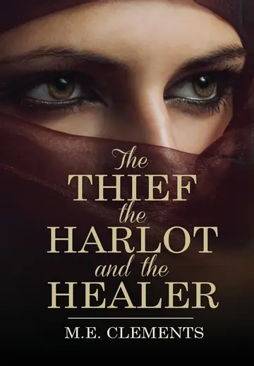 Cover of The Thief, the Harlot and the Healer