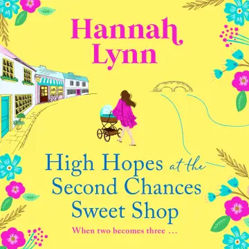 Cover of High Hopes at the Second Chances Sweet Shop