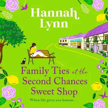 Cover of Family Ties at the Second Chances Sweet Shop
