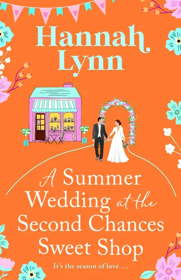 Cover of A Summer Wedding at the Second Chances Sweet Shop