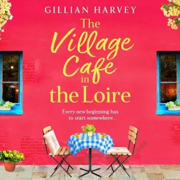 Cover of The Village Cafe in the Loire