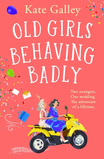 Cover of Old Girls Behaving Badly