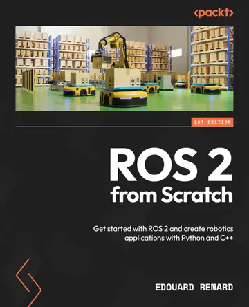 Cover of ROS 2 from Scratch