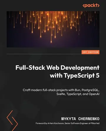 Cover of Full-Stack Web Development with TypeScript 5