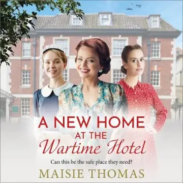 Cover of A New Home at the Wartime Hotel