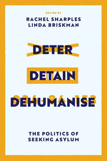 Cover of Deter, Detain, Dehumanise
