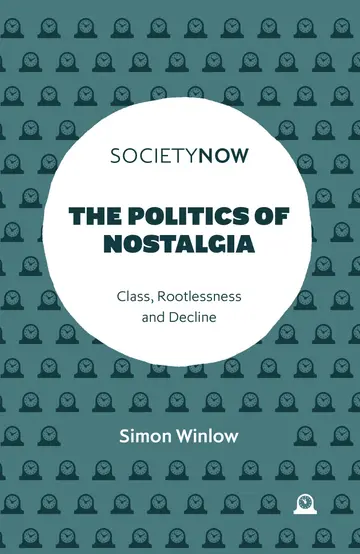 Cover of The Politics of Nostalgia