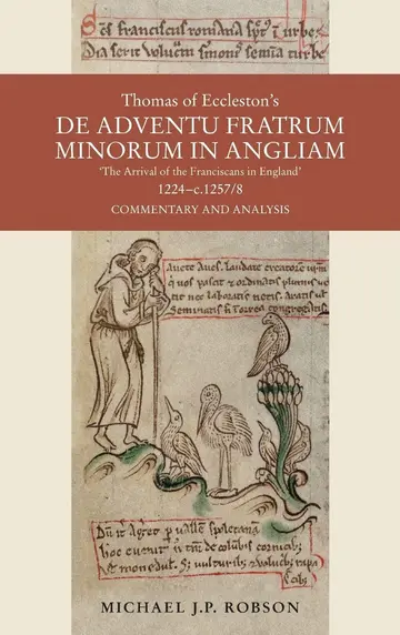 Cover of Thomas of Eccleston's De Adventu Fratrum Minorum in Angliam / the Arrival of the Franciscans in England, 1224-c.1257/8