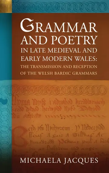 Cover of Grammar and Poetry in Late Medieval and Early Modern Wales