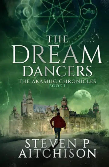 Cover of The Dream Dancers - Book 1 of the Akashic Chronicles