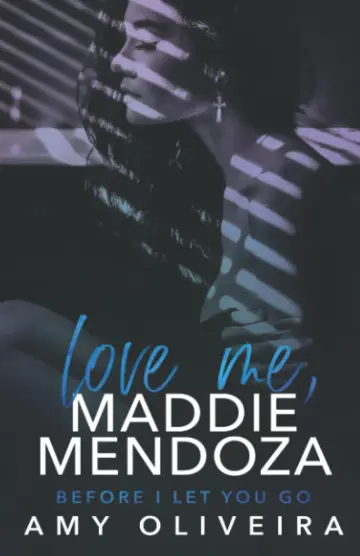 Cover of Love me, Maddie Mendoza