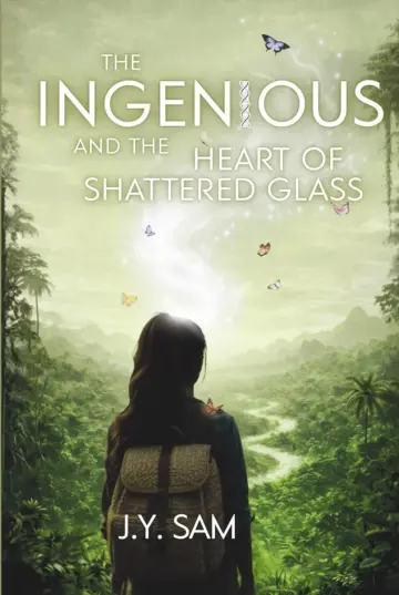Cover of The Ingenious and the Heart of Shattered Glass