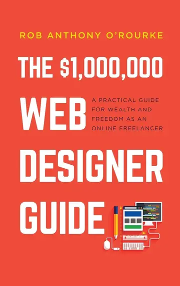Cover of $1,000,000 Web Designer Guide