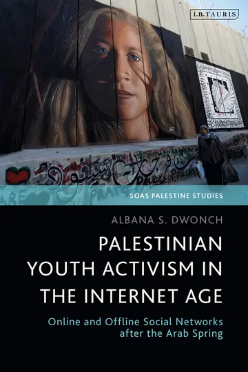 Cover of Palestinian Youth Activism in the Internet Age