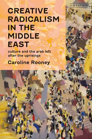 Cover of Creative Radicalism in the Middle East