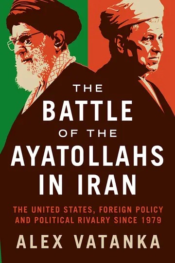 Cover of The Battle of the Ayatollahs in Iran