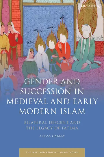 Cover of Gender and Succession in Medieval and Early Modern Islam
