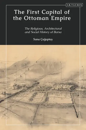Cover of The First Capital of the Ottoman Empire