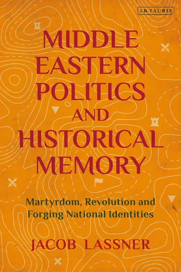 Cover of Middle Eastern Politics and Historical Memory