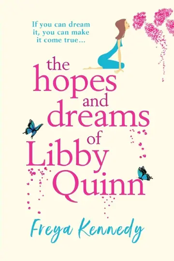 Cover of The Hopes and Dreams of Libby Quinn