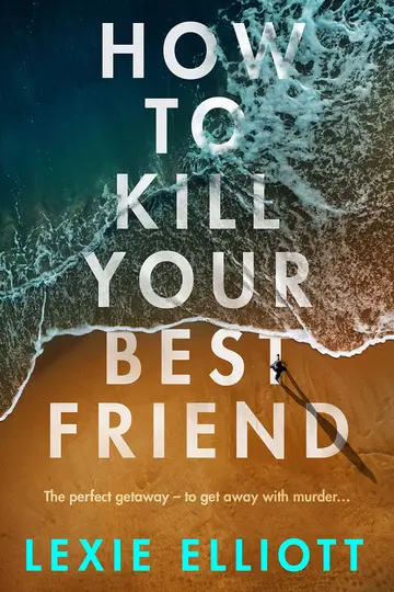 Cover of How to Kill Your Best Friend