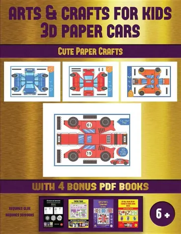 Cover of Cute Paper Crafts (Arts and Crafts for kids - 3D Paper Cars)