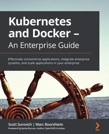 Cover of Kubernetes and Docker - An Enterprise Guide