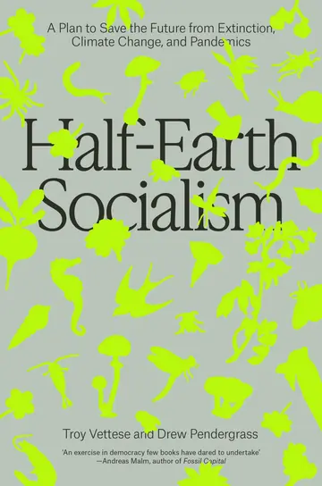 Cover of Half-Earth Socialism
