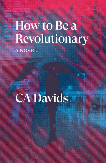 Cover of How to Be A Revolutionary
