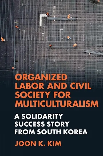 Cover of Organized Labor and Civil Society for Multiculturalism