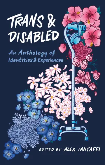 Cover of Trans and Disabled