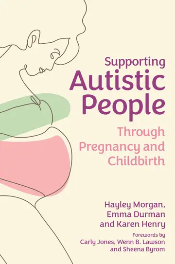 Cover of Supporting Autistic People Through Pregnancy and Childbirth