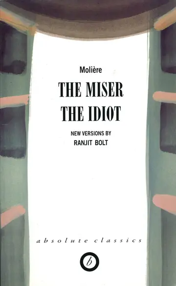 Cover of The Miser / the Idiot