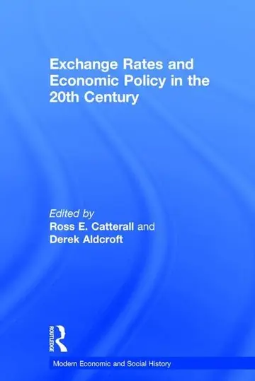 Cover of Exchange Rate Regimes and Economic Policy in the Twentieth Century