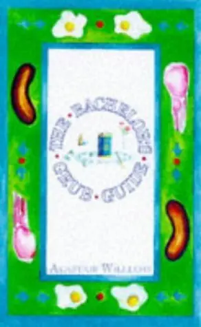 Cover of The Bachelor's Grub Guide