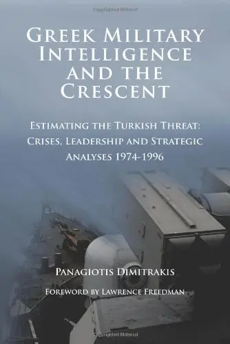 Cover of Greek Military Intelligence and the Crescent