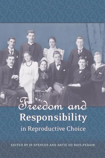Cover of Freedom and Responsibility in Reproductive Choice