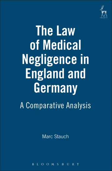 Cover of The Law of Medical Negligence in England and Germany