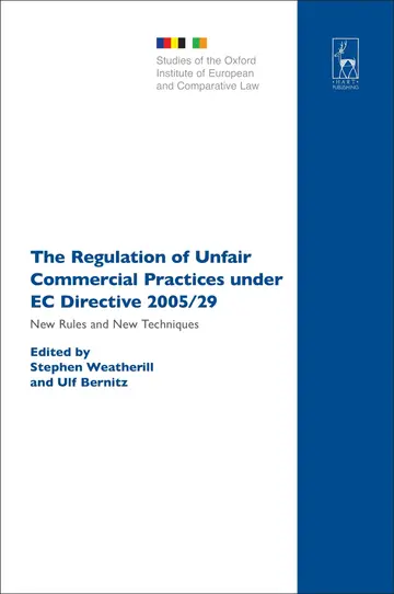 Cover of The Regulation of Unfair Commercial Practices under EC Directive 2005/29