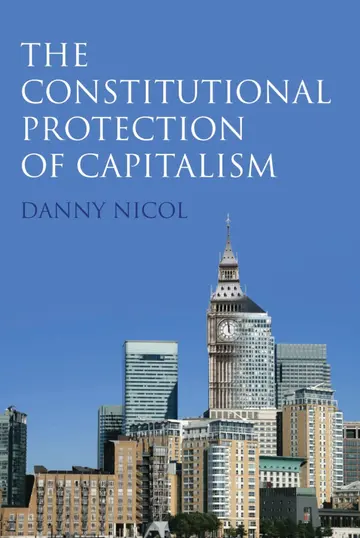 Cover of The Constitutional Protection of Capitalism
