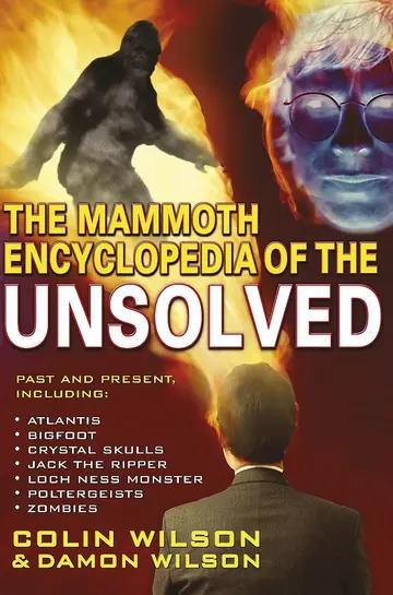 Cover of The Mammoth Encyclopedia of the Unsolved