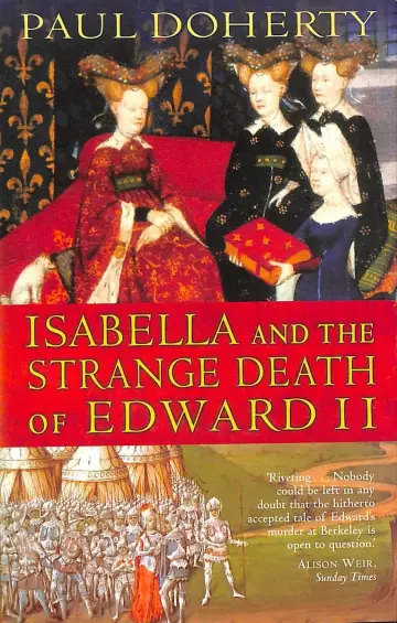 Cover of Isabella and the Strange Death of Edward II