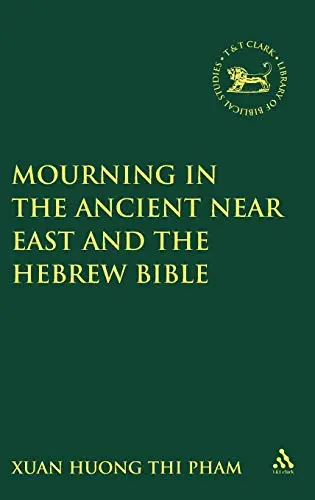 Cover of Mourning in the Ancient Near East and the Hebrew Bible